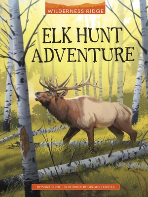 cover image of Elk Hunt Adventure